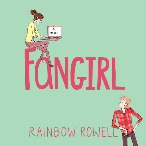 Fangirl, Rainbow Rowell