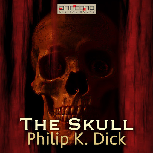 The Skull, Philip Dick