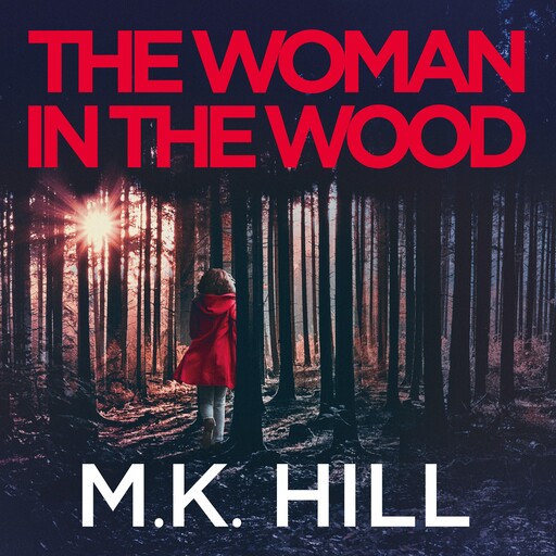 The Woman in the Wood, M.K. Hill