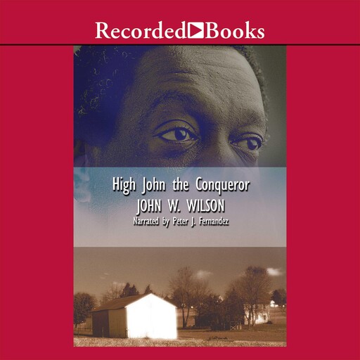 High John the Conqueror, John Wilson