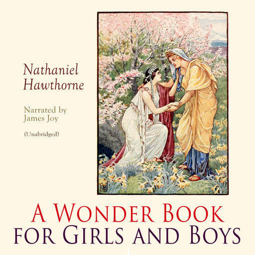 A Wonder Book for Girls and Boys, Nathaniel Hawthorne
