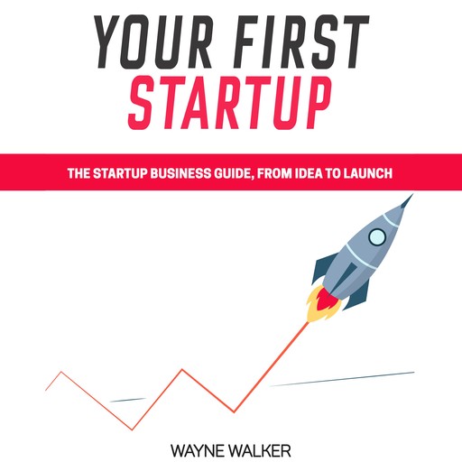 Your First Startup, Wayne Walker