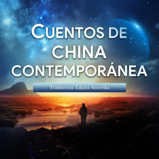 Cuentos de China Contemporanea, Liljana Arsovska