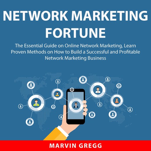 Network Marketing Fortune, Marvin Gregg