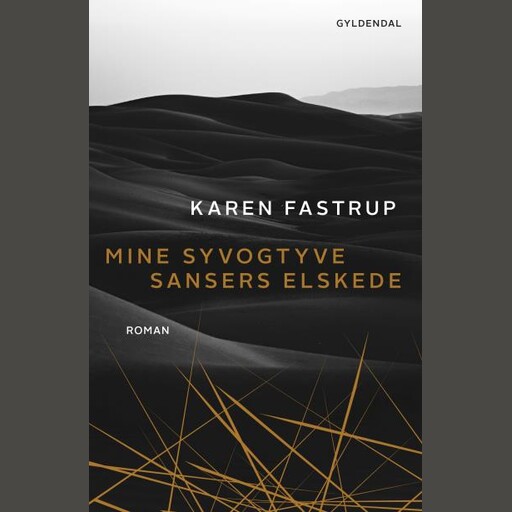 Mine syvogtyve sansers elskede, Karen Fastrup