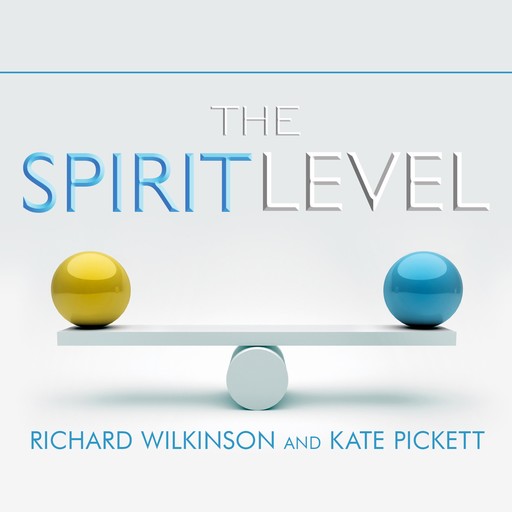 The Spirit Level, Richard Wilkinson, Kate Pickett