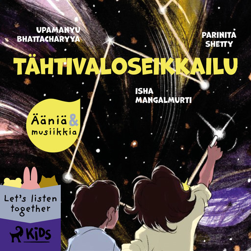 Tähtivaloseikkailu – Elävöitetty äänikirja, Upamanyu Bhattacharyya, Isha Mangalmurti, Parinita Shetty