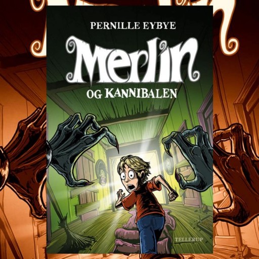 Merlin #1: Merlin og kannibalen, Pernille Eybye