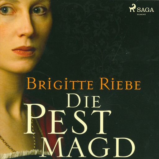Die Pestmagd, Brigitte Riebe