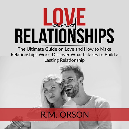 Love and Relationships, R.M. Orson