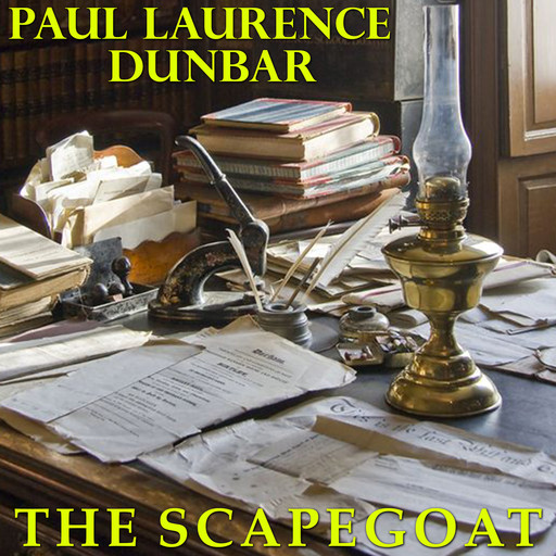 The Scapegoat, Paul Laurence Dunbar