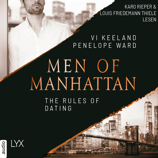 The Rules of Dating - Men of Manhattan, Teil 1 (Ungekürzt), Penelope Ward, Vi Keeland