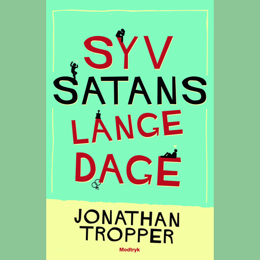 Syv satans lange dage, Jonathan Tropper