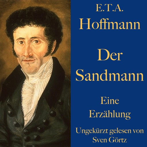 E. T. A. Hoffmann: Der Sandmann, E.T.A.Hoffmann