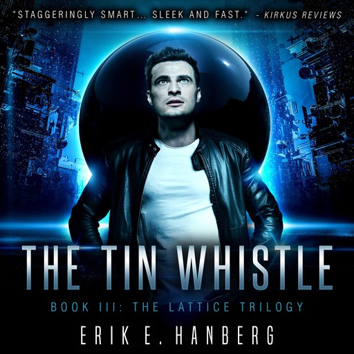 The Tin Whistle, Erik E. Hanberg