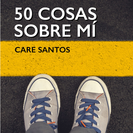 50 cosas sobre mí, Care Santos
