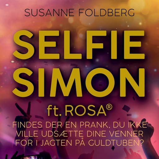 Selfie-Simon ft. Rosa(R), Susanne Foldberg