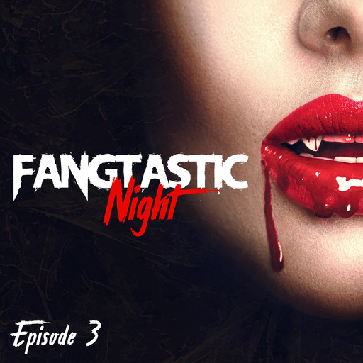 Fangtastic Night, Episode 3, Doreen Köhler, Max Maschmann