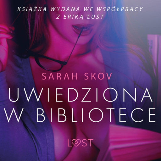 Uwiedziona w bibliotece - opowiadanie erotyczne, Sarah Skov