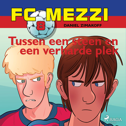 FC Mezzi 8 - Tussen een steen en een verharde plek, Daniel Zimakoff