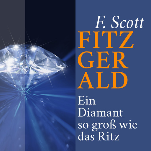 Ein Diamant so groß wie das Ritz, F.Scott Fitzgerald