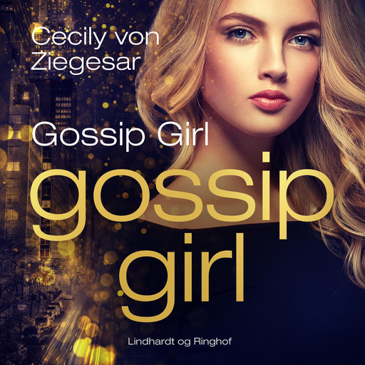 Gossip Girl 1: Gossip Girl, Cecily Von Ziegesar