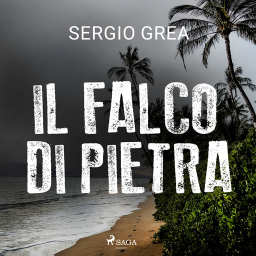 Il falco di pietra, Sergio Grea