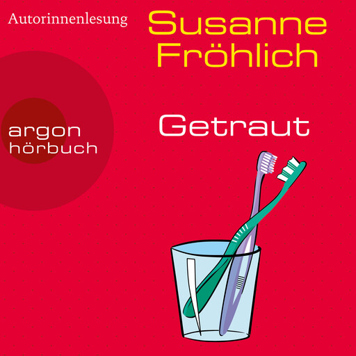 Getraut - Ein Andrea Schnidt Roman, Band 12 (Ungekürzte Autorinnenlesung), Susanne Fröhlich