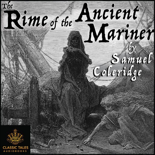The Rime of the Ancient Mariner, Samuel Taylor Coleridge
