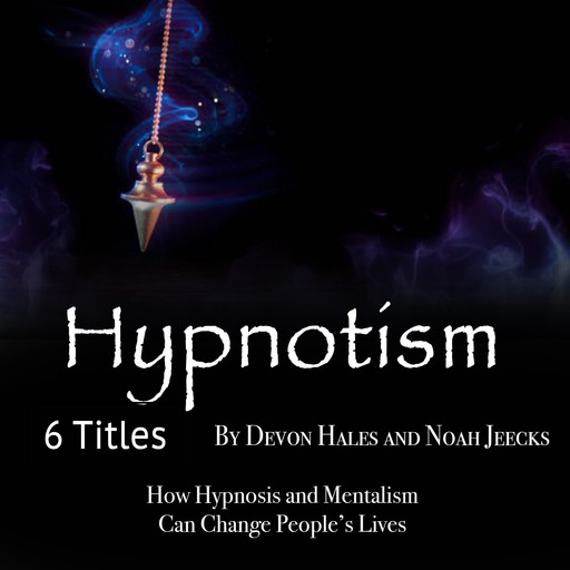 Hypnotism, Devon Hales, Noah Jeecks