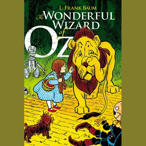 The Wonderful Wizard of Oz, L. Baum