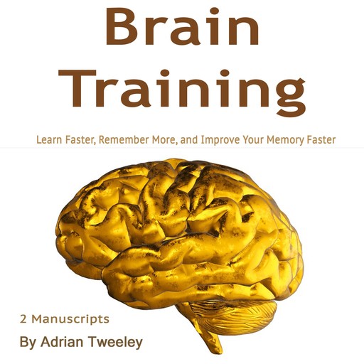 Brain Training, Adrian Tweeley