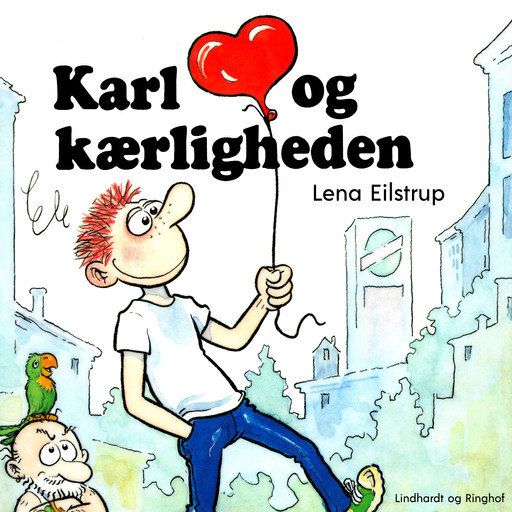 Karl og kærligheden, Lena Eilstrup Rasmussen