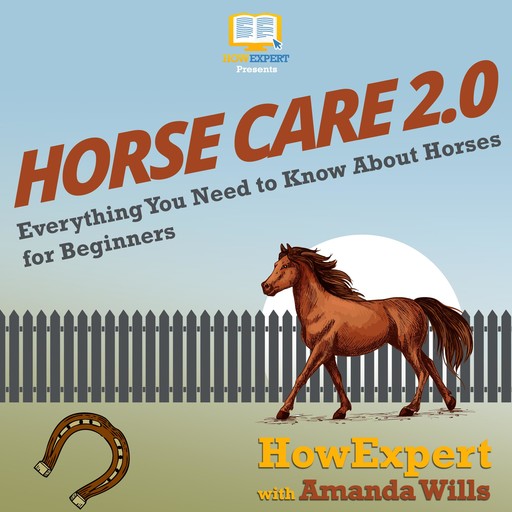 Horse Care 2.0, HowExpert, Amanda Wills
