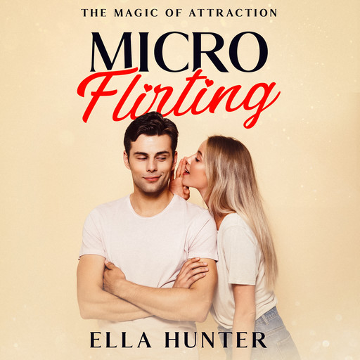 Micro-Flirting, Ella Hunter