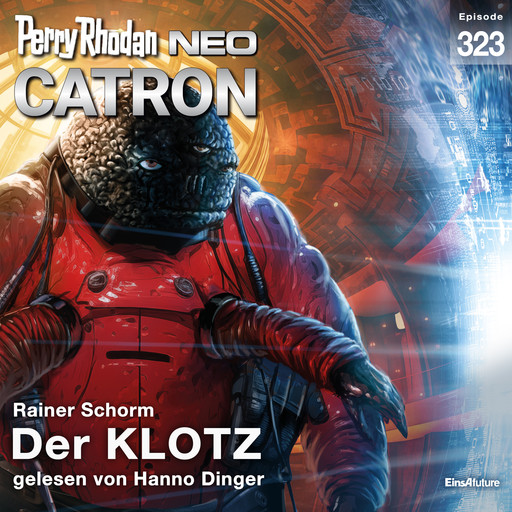 Perry Rhodan Neo 323: Der KLOTZ, Rainer Schorm