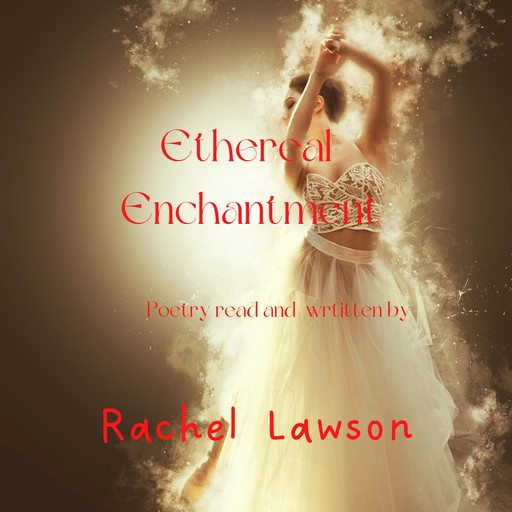 Ethereal Enchantment, Rachel Lawson