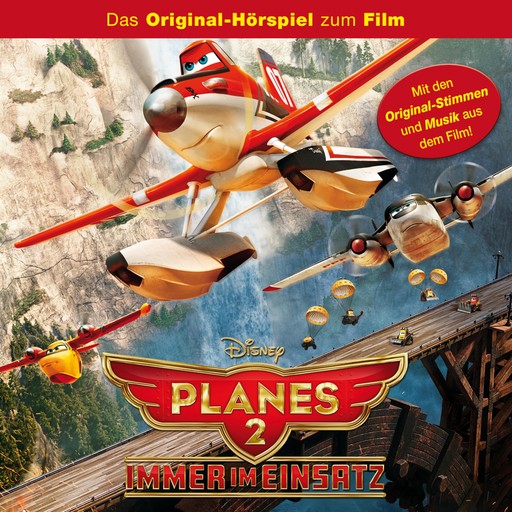 Planes 2 - Immer im Einsatz (Das Original-Hörspiel zum Disney Film), Planes Hörspiel