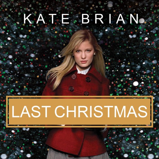 Last Christmas, Kate Brian