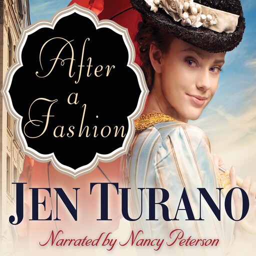 After a Fashion, Jen Turano