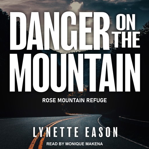 Danger On the Mountain, Lynette Eason