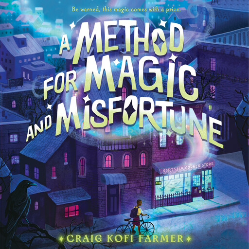 A Method for Magic and Misfortune, Craig Kofi Farmer