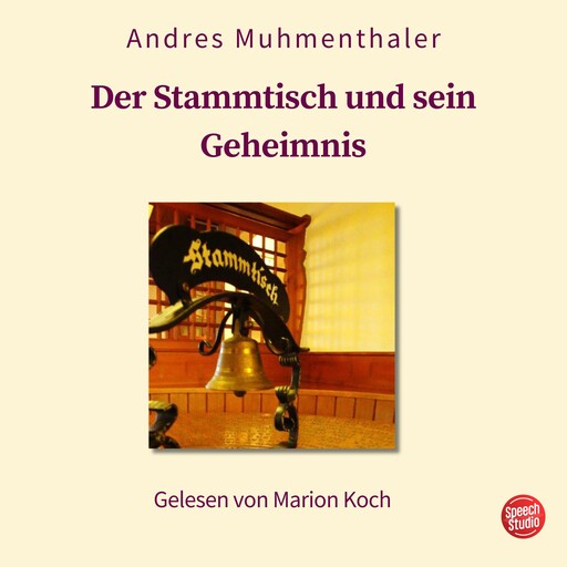Der Stammtisch und sein Geheimnis, Andres Muhmenthaler