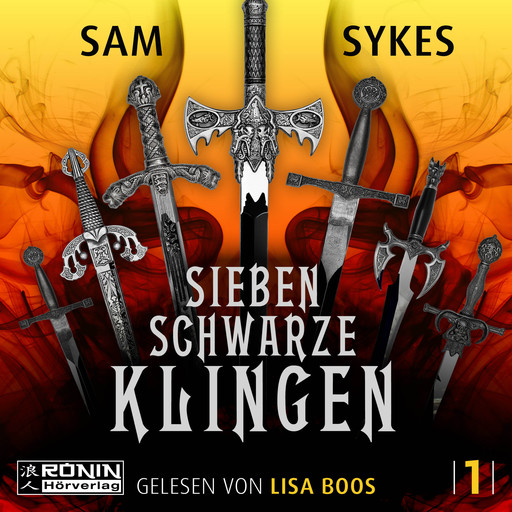 Sieben schwarze Klingen - Die Chroniken von Scar, Band 1 (ungekürzt), Sam Sykes