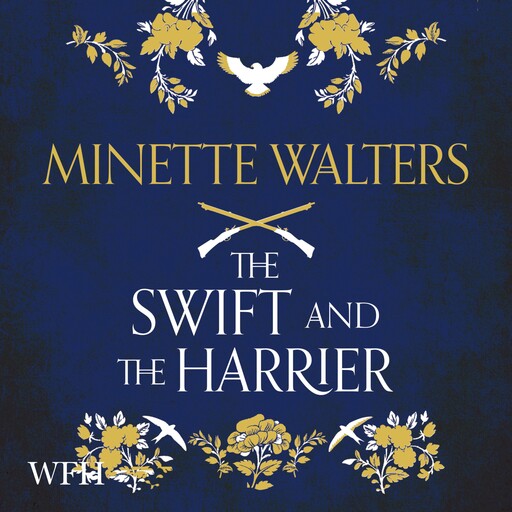 The Swift and the Harrier, Minette Walters