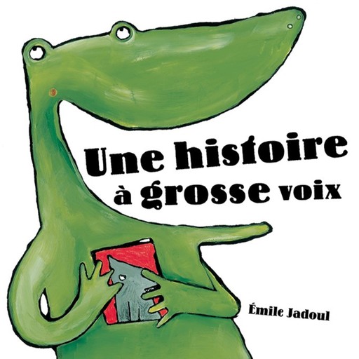 Une histoire à grosse voix, Émile Jadoul