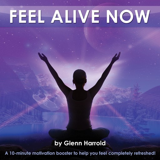 Feel Alive Now, Glenn Harrold