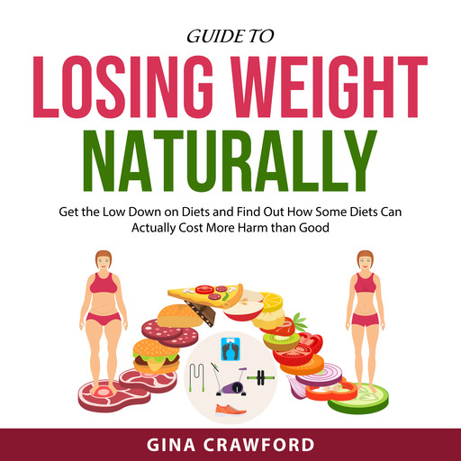 Guide to Losing Weight Naturally, Gina Crawford