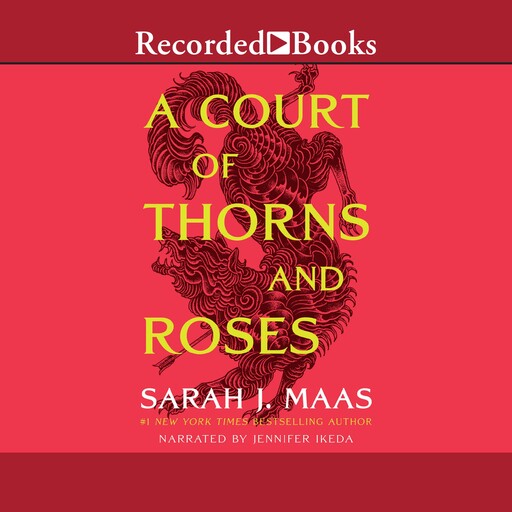 A Court of Thorns and Roses, Sarah J. Maas