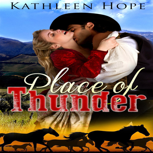Historical Romance: Place of Thunder, Kathleen Hope